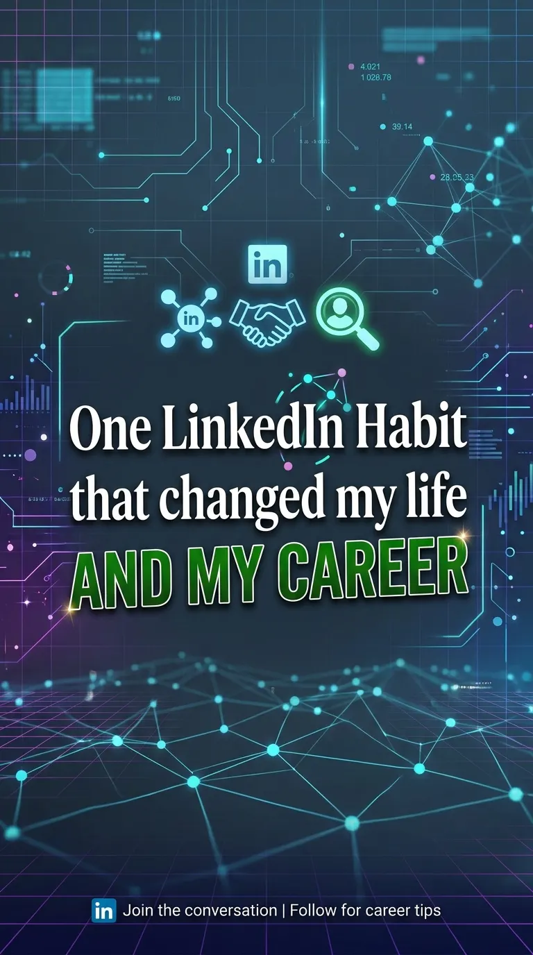 The LinkedIn habit that changed my life